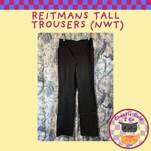 Reitmans Tall Trousers (NWT)